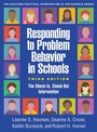 Cover: Responding to Problem Behavior in Schools, Third Edition - Guilford Press