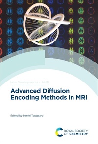 Enlarge image Cover: Advanced Diffusion Encoding Methods in MRI - Royal Society of Chemistry