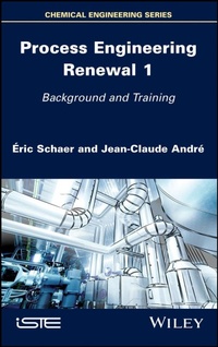 Enlarge image Cover: Process Engineering Renewal 1 - Wiley-ISTE