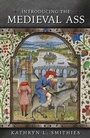 Cover: Introducing the Medieval Ass - University of Wales Press