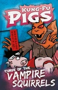 Cover: Curse of the Vampire Squirrels - The Secret Book Company