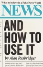 Cover: News and How to Use It - Canongate Books