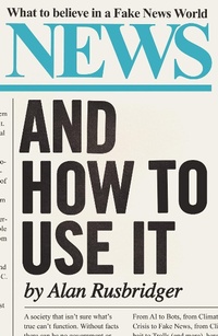 Enlarge image Cover: News and How to Use It - Canongate Books