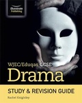 Cover: WJEC/Eduqas GCSE Drama Study & Revision Guide - Illuminate Publishing
