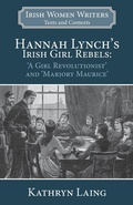 Cover: Hannah Lynch's Irish Girl Rebels - Edward Everett Root