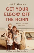 Cover: Get Your Elbow Off the Horn - Stories through the Years - Gallaudet University Press,U.S.