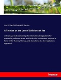 Cover: A Treatise on the Law of Collisions at Sea - Hansebooks