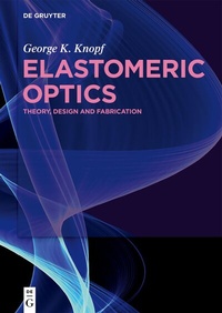 Abbildung von: Elastomeric Optics - De Gruyter