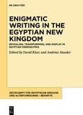 Cover: Revealing, transforming, and display in Egyptian hieroglyphs - De Gruyter