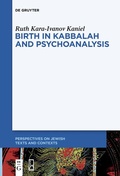 Cover: Birth in Kabbalah and Psychoanalysis - De Gruyter