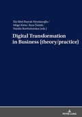 Cover: Digital Transformation in Business (theory/practice) - Peter Lang Verlag