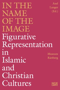 Abbildung von: In the Name of the Image - Hatje Cantz Verlag