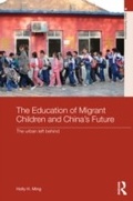 Cover: The Education of Migrant Children and China's Future - Routledge