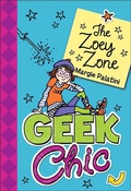 Cover: Geek Chic: The Zoey Zone - Katherine Tegen Books