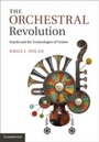 Cover: The Orchestral Revolution - Cambridge University Press