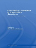 Cover: Civil-Military Cooperation in Post-Conflict Operations - Routledge