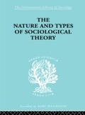 Cover: The Nature and Types of Sociological Theory - Routledge