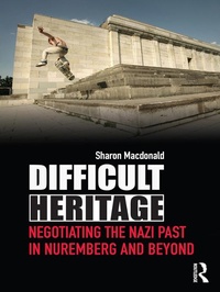 Abbildung von: Difficult Heritage - Routledge