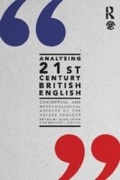 Cover: Analysing 21st Century British English - Routledge
