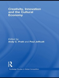 Enlarge image Cover: Creativity, Innovation and the Cultural Economy - Routledge