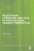 Cover: Palestinian Literature and Film in Postcolonial Feminist Perspective - Routledge