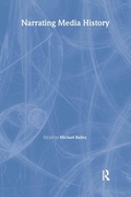 Cover: Narrating Media History - Routledge