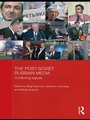 Cover: The Post-Soviet Russian Media - Routledge
