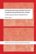 Cover: Nationalism and Power Politics in Japan's Relations with China - Routledge