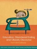 Cover: Education, Disordered Eating and Obesity Discourse - Routledge