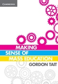 Cover: Making Sense of Mass Education - Cambridge University Press