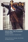 Cover: Peopling the Russian Periphery - Routledge