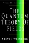 Cover: The Quantum Theory of Fields: Volume 3, Supersymmetry - Cambridge University Press