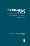 Cover: The Message of Plato (RLE: Plato) - Routledge