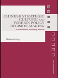 Cover: Chinese Strategic Culture and Foreign Policy Decision-Making - Routledge