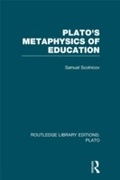 Cover: Plato 's Metaphysics of Education (RLE: Plato) - Routledge