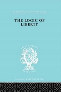 Enlarge image Cover: The Logic of Liberty - Routledge