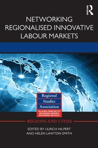 Enlarge image Cover: Networking Regionalised Innovative Labour Markets - Routledge