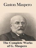 Cover: The Complete Works of Gaston Maspero - Shrine of Knowledge