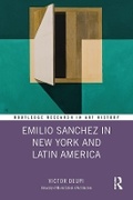 Cover: Emilio Sanchez in New York and Latin America - Routledge
