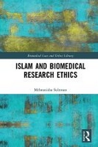 Enlarge image Cover: Islam and Biomedical Research Ethics - Taylor & Francis
