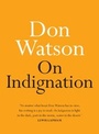 Cover: On Indignation - Hachette Australia