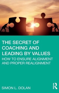 Enlarge image Cover: The Secret of Coaching and Leading by Values - Routledge