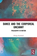Cover: Dance and the Corporeal Uncanny - Routledge