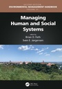 Cover: Managing Human and Social Systems - CRC Press