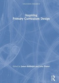Cover: Inspiring Primary Curriculum Design - Routledge