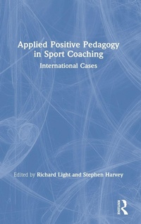 Enlarge image Cover: Applied Positive Pedagogy in Sport Coaching - Routledge