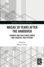 Cover: Macau 20 Years after the Handover - Routledge