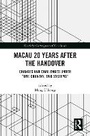 Cover: Macau 20 Years After the Handover - Taylor & Francis