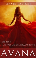 Cover: Avana, libro 3: Il risveglio del Drago rosso - Annie Lavigne
