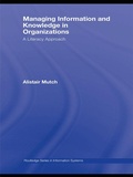 Cover: Managing Information and Knowledge in Organizations - Routledge